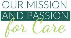 Our Mission and Passion for Care